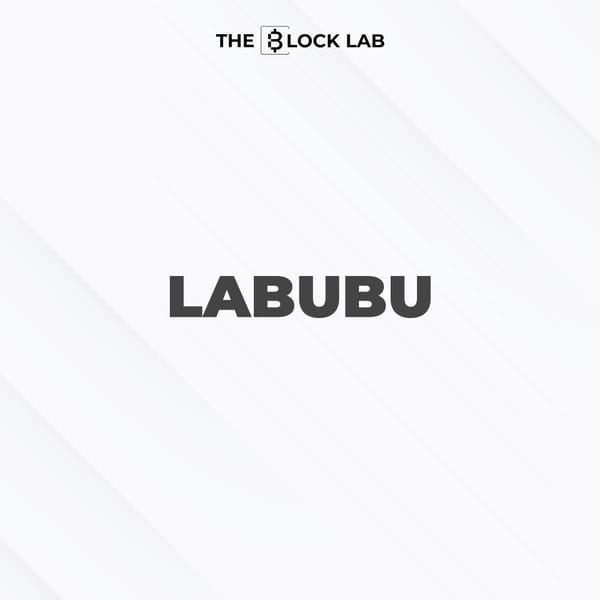 Pop Mart và $LABUBU: Khi Đầu Tư Trở Thành Cảm Xúc